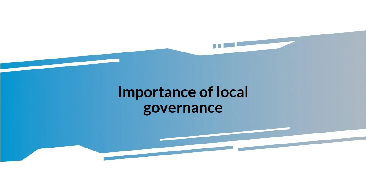 Importance of local governance